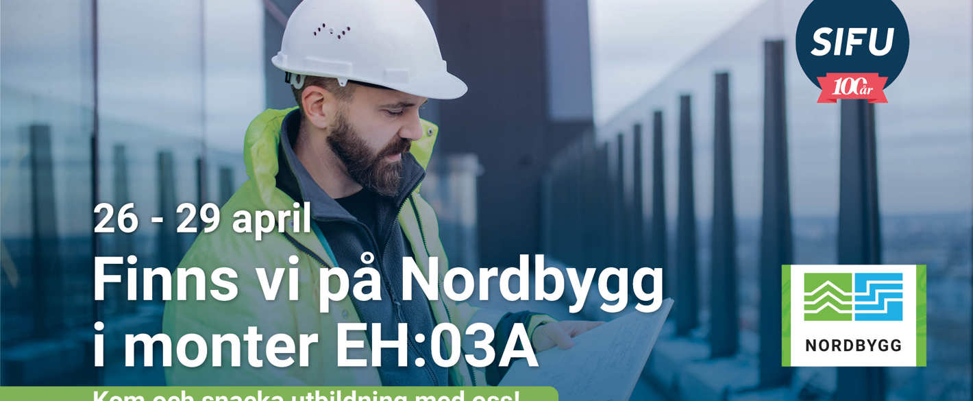 Vi ses på Nordbygg den 26 - 29 april i monter EH:03A